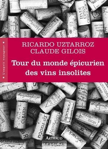 TOUR DU MONDE EPICURIEN DES VINS INSOLITES, de Ricardo Uztarroz | portada del libro