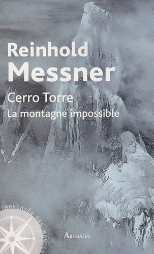CERRO TORRE. LA MONTAGNE IMPOSSIBLE, de Jonathan Robertson | portada del libro
