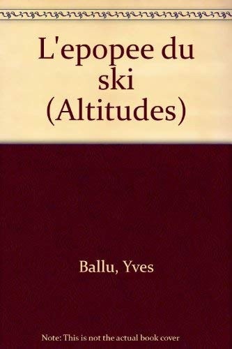 L'EPOPEE DU SKI, de Yves Ballu | portada del libro