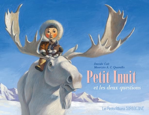 PETIT INUIT ET LES DEUX QUESTIONS (LES PETITS ALBUMS), de CALI#QUARELLO | portada del libro