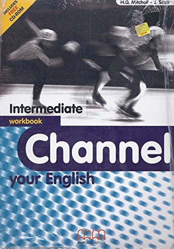CHANNEL YOUR ENGLISH INTERMEDIATE WORKBOOK INCL CDROM, de AA.VV. | portada del libro