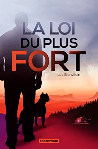 LA LOI DU PLUS FORT, de Luc Blanvillain | portada del libro