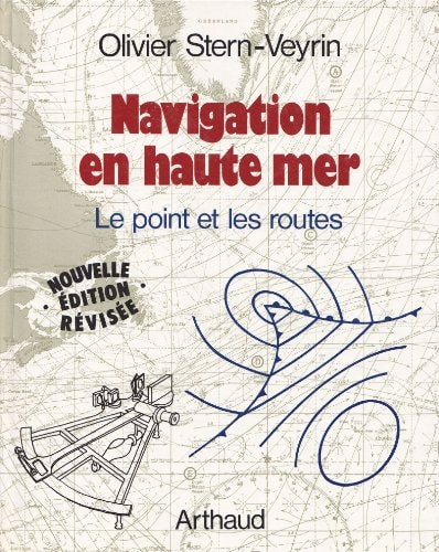NAVIGATION EN HAUTE MER LE POINT ET LES ROUTES, de Olivier Stern-Veyrin | portada del libro