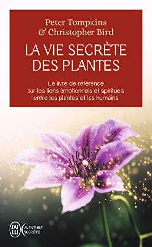 IE SECRETE DES PLANTES, de Peter Tompkins | portada del libro
