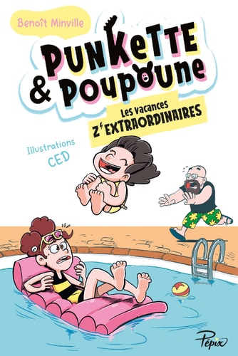 UNKET POUPOUNE 3 VACANCES, de Benoît Minville | portada del libro