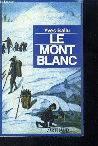 LE MONT-BLANC, de Yves Ballu | portada del libro
