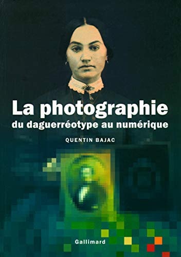 LA PHOTOGRAPHIE, de Quentin Bajac | portada del libro