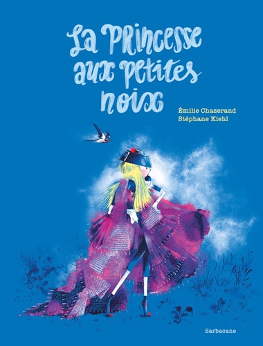 RINCESSE AUX PETITES NOIX, de Emilie*Kiehl Chazerand (Stéphane) | portada del libro
