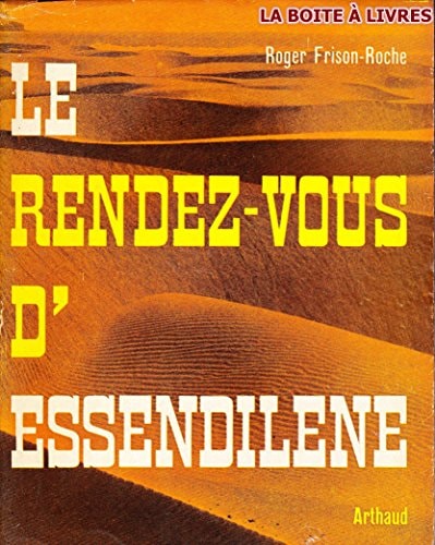 LE RENDEZ-VOUS D'ESSENDILENE, de Roger Frison-Roche | portada del libro