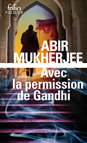 AVEC LA PERMISSION DE GANDHI, de Abir Mukherjee | portada del libro