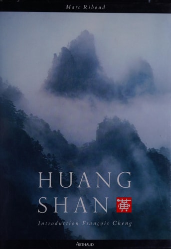 HUANG SHAN INTRODUCTION DE FRANCOIS CHENG, de Marc Riboud | portada del libro