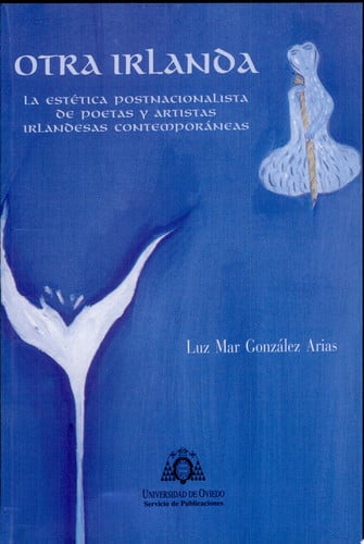 Otra Irlanda. La estética postnacionalista, de González Arias | portada del libro