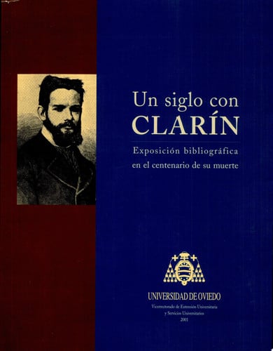 Un siglo con Clarín. Exposición bibliográfica en el centenario de su muerte, de Fernández Insuela | portada del libro