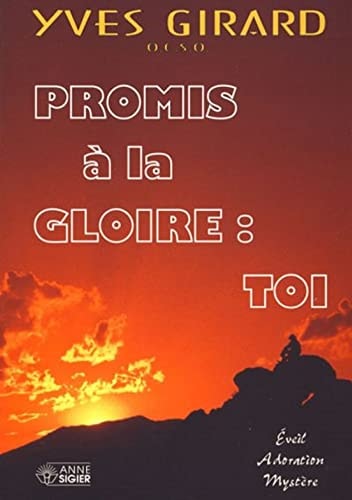 PROMIS A LA GLOIRE TOI, de Yves Girard | portada del libro