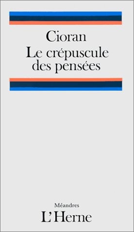 E CREPUSCULE DES PENSEES, de Cioran e. m. | portada del libro