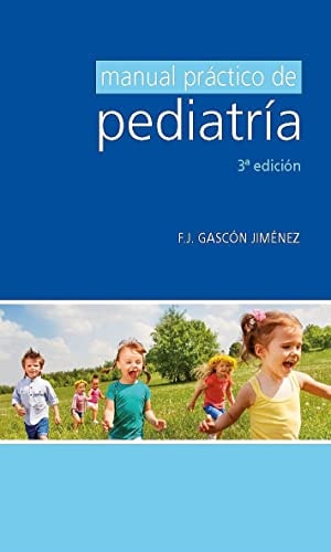 MANUAL PRACTICO DE PEDIATRIA, 3ª EDICION, de GASCON JIMENEZ | portada del libro