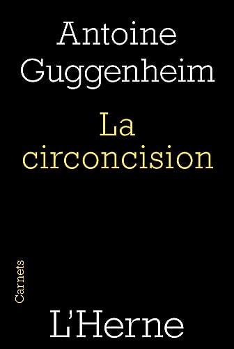 La circoncision - Circoncision de la chair et circoncision du coeur, une lecture, de Antoine Guggenheim (sacerdote) | portada