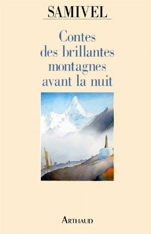 CONTES DES BRILLANTES MONTAGNES AVANT LA NUIT (NELLE EDITION, de Samivel | portada del libro