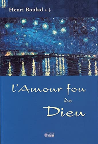 AMOUR FOU DE DIEU, de Henri Boulad | portada del libro