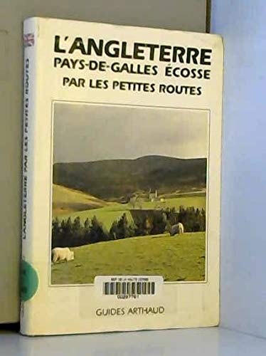 L'ANGLETERRE PAYS-DE-GALLES, ECOSSE PAR LES PETITES ROUTES, de Collectif | portada del libro