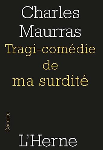 RAGI-COMEDIE DE MA SURDITE, de Charles Maurras | portada del libro