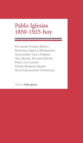 PABLO IGLESIAS 1850-1925 HOY, de VV AA | portada del libro