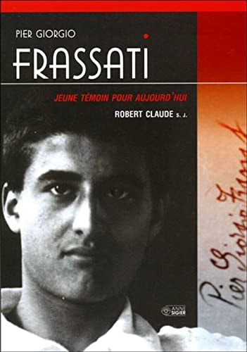 PIER GIORGIO FRASSATI, de Robert Claude | portada del libro