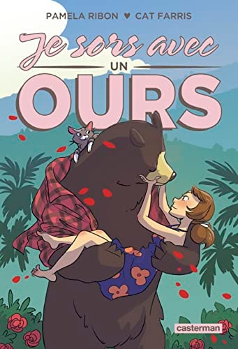 JE SORS AVEC UN OURS, de Pamela Ribon | portada del libro