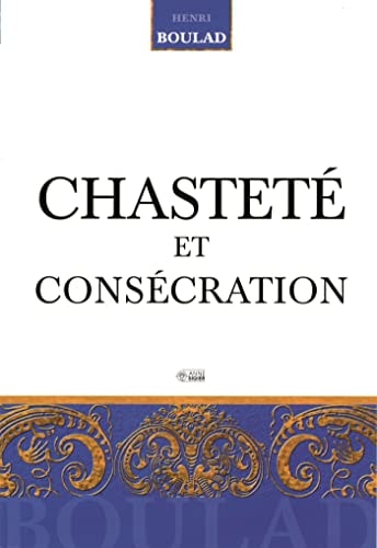 CHASTETE ET CONSECRATION, de Henri Boulad | portada del libro