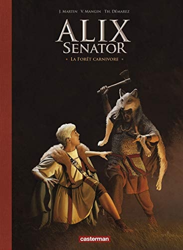 ALIX SENATOR -10- LA FORET CARNIVORE EDITION LUXE, de Martin/mangin/demarez | portada del libro