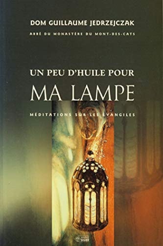 UN PEU D'HUILE POUR MA LAMPE, de Guillaume Jedrzejczak | portada del libro