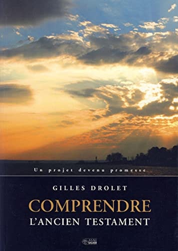 COMPRENDRE L'ANCIEN TESTAMENT, de Gilles Drolet | portada del libro
