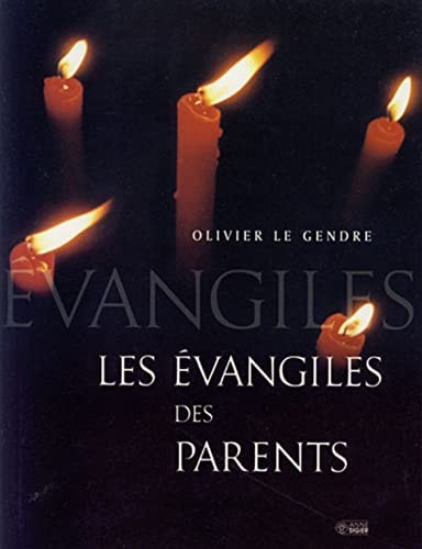 EVANGILE DES PARENTS L', de Olivier Le Gendre | portada del libro