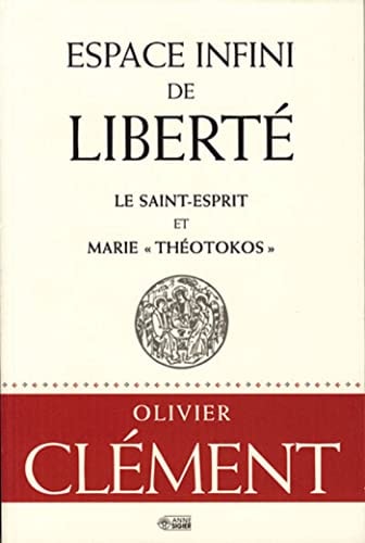 ESPACE INFINI DE LIBERTE, de Olivier Clément | portada del libro