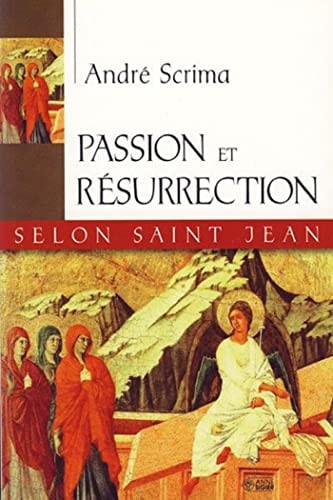 PASSION ET RESURRECTION SELON ST-JEAN, de André Scrima | portada del libro