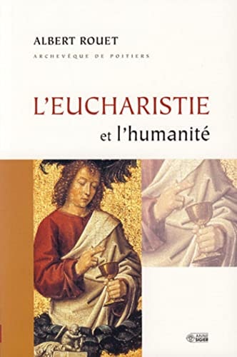 EUCHARISTIE ET L'HUMANITE L', de Albert Rouet | portada del libro