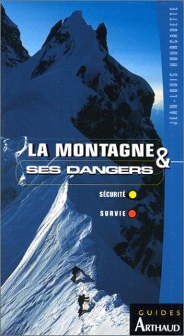 LA MONTAGNE ET SES DANGERS, de Jean-Louis Hourcadette | portada del libro