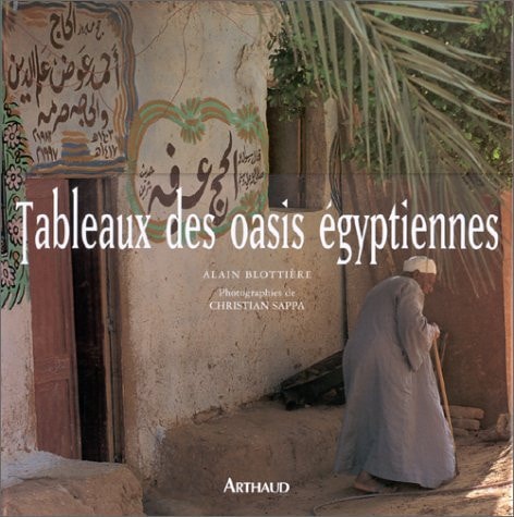 TABLEAUX DES OASIS EGYPTIENNES, de Alain Blottière | portada del libro