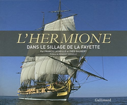 L'HERMIONE DANS LE SILLAGE DE LA FAYETTE, de LATREILLE#GAUBE | portada del libro