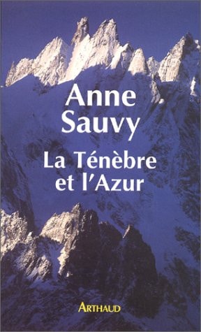 LA TENEBRE ET L'AZUR (NOUVELLE EDITION), de Anne Sauvy | portada del libro