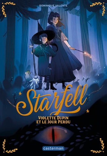 STARFELL T1 VIOLETTE DUPIN ET LE JOUR PERDU, de Dominique Valente | portada del libro