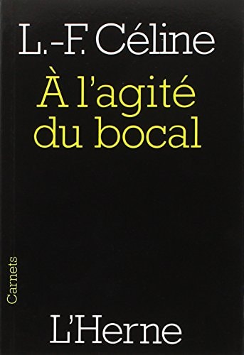 L'AGITE DU BOCAL, de CELINE LOUIS-FERDINAND | portada del libro