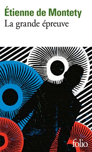 LA GRANDE EPREUVE, de Étienne de Montety | portada del libro