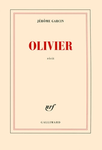 OLIVIER, de Jérôme Garcin | portada del libro