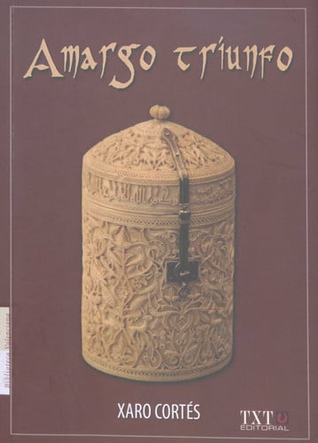 Amargo Triunfo, de CORTES ROS | portada del libro