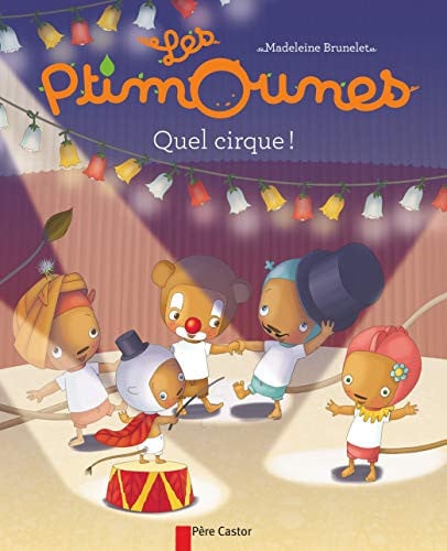 ES PTIMOUNES - QUEL CIRQUE !, de BRUNELET MADELEINE | portada del libro