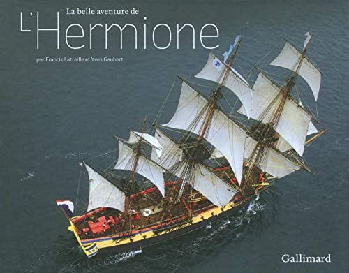 LA BELLE AVENTURE DE L'HERMIONE, de LATREILLE#GAUBE | portada del libro