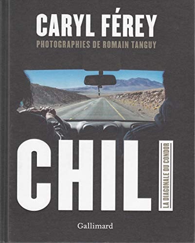 CHILI LA DIAGONALE DU CONDOR, de FEREY#TANGUY | portada del libro