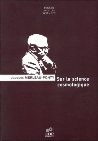 SUR LA SCIENCE COSMOLOGIQUE, de MERLEAU-PONTY J | portada del libro