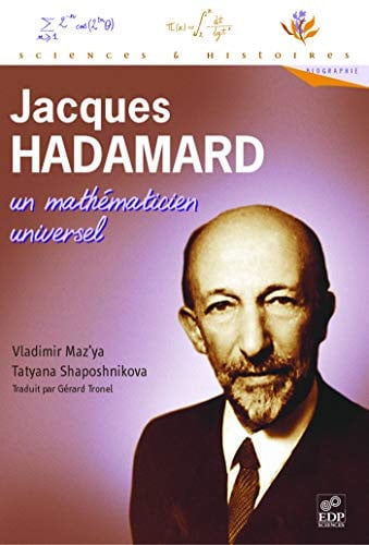 JACQUES HADAMARD UN MATHEMATICIEN UNIVERSEL, de MAZ'YA VLADIMIR | portada del libro